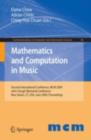 Image for Mathematics and Computation in Music: Second International Conference, MCM 2009, New Haven, CT, USA, June 19-22, 2009. Proceedings
