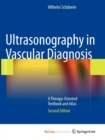Image for Ultrasonography in Vascular Diagnosis : A Therapy-Oriented Textbook and Atlas