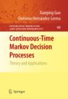 Image for Continuous-time Markov decision processes: theory and applications