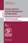 Image for Human Interface and the Management of Information. Designing Information Environments: Symposium on Human Interface 2009, Held as Part of HCI International 2009, San Diego, CA, USA, July 19-24, 2009, Proceedings, Part I : 5617