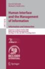 Image for Human Interface and the Management of Information. Information and Interaction: Symposium on Human Interface 2009, Held as Part of HCI International 2009, San Diego, CA, USA, July 19-24, 2009, Proceedings, Part II