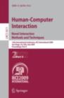 Image for Human-Computer Interaction. Novel Interaction Methods and Techniques: 13th International Conference, HCI International 2009, San Diego, CA, USA, July 19-24, 2009, Proceedings, Part II