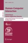 Image for Human-Computer Interaction. Interacting in Various Application Domains: 13th International Conference, HCI International 2009, San Diego, CA, USA, July 19-24, 2009, Proceedings, Part IV : 5613