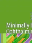 Image for Minimally invasive ophthalmic surgery
