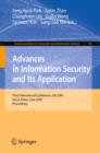 Image for Advances in Information Security and Its Application: Third International Conference, ISA 2009, Seoul, Korea, June 25-27, 2009. Proceedings