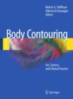 Image for Body contouring: art, science, and clinical practice