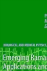 Image for Emerging Raman applications and techniques in biomedical and pharmaceutical fields