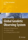 Image for Global Geodetic Observing System : Meeting the Requirements of a Global Society on a Changing Planet in 2020