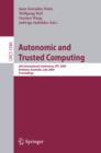 Image for Autonomic and trusted computing: 6th international conference, ATC 2009 Brisbane, Australia, July 7-9, 2009 proceedings
