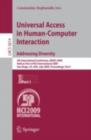 Image for Universal Access in Human-Computer Interaction. Addressing Diversity: 5th International Conference, UAHCI 2009, Held as Part of HCI International 2009, San Diego, CA, USA, July 19-24, 2009. Proceedings, Part I