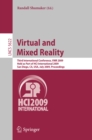 Image for Virtual and Mixed Reality: Third International Conference, VMR 2009, Held as Part of HCI International 2009, San Diego, CA USA, July, 19-24, 2009, Proceedings