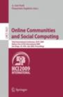 Image for Online Communities and Social Computing: Third International Conference, OCSC 2009, Held as Part of HCI International 2009, San Diego, CA, USA, July 19-24, 2009, Proceedings