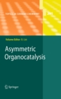 Image for Asymmetric organocatalysis