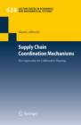 Image for Supply chain coordination mechanisms: new approaches for collaborative planning