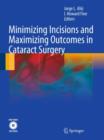 Image for Minimizing Incisions and Maximizing Outcomes in Cataract Surgery