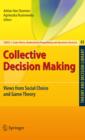 Image for Collective decision making: views from social choice and game theory