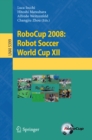 Image for RoboCup 2008: Robot Soccer World Cup XII : 5399