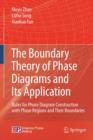 Image for The boundary theory of phase diagrams and its application: rules for phase diagram construction with phase regions and their boundaries