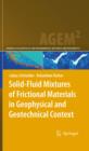 Image for Solid-Fluid Mixtures of Frictional Materials in Geophysical and Geotechnical Context: Based on a Concise Thermodynamic Analysis