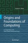 Image for Origins and foundations of computing: in cooperation with Heinz Nixdorf MuseumsForum