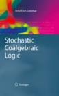 Image for Stochastic Coalgebraic Logic