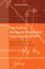 Image for Free-radical retrograde-precipitation polymerization: novel concepts, processes, materials, and energy aspects