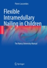 Image for Flexible Intramedullary Nailing in Children