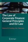 Image for The Law of Corporate Finance: General Principles and EU Law