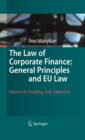 Image for The Law of Corporate Finance: General Principles and EU Law: Volume III: Funding, Exit, Takeovers