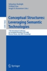 Image for Conceptual Structures: Leveraging Semantic Technologies : 17th International Conference on Conceptual Structures, ICCS 2009, Moscow, Russia, July 26-31, 2009, Proceedings