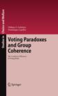 Image for Voting paradoxes and group coherence: the condorcet efficiency of voting rules