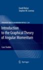 Image for Introduction to the Graphical Theory of Angular Momentum : Case Studies