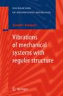 Image for Vibrations of mechanical systems with regular structure