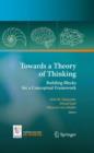 Image for Towards a theory of thinking  : building blocks for a conceptual framework