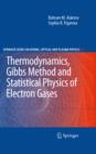Image for Thermodynamics, Gibbs method and statistical physics of electron gases