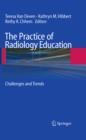 Image for The practice of radiology education: challenges and trends