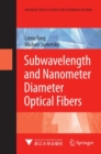 Image for Subwavelength and nanometer diameter optical fibers