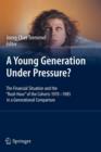 Image for A Young Generation Under Pressure?