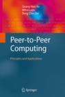 Image for Peer-to-peer computing: principles and applications