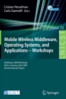 Image for Mobile Wireless Middleware, Operating Systems and Applications - Workshops : Mobilware 2009 Workshops, Berlin, Germany, April 28-29, 2009, Revised Selected Papers
