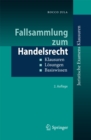 Image for Fallsammlung Zum Handelsrecht: Klausuren - Losungen - Basiswissen