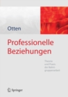 Image for Professionelle Beziehungen: Theorie und Praxis der Balintgruppenarbeit