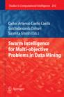Image for Swarm Intelligence for Multi-objective Problems in Data Mining