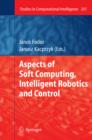 Image for Aspects of soft computing, intelligent robotics and control