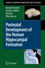 Image for Postnatal Development of the Human Hippocampal Formation