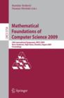 Image for Mathematical Foundations of Computer Science 2009 : 34th International Symposium, MFCS 2009, Novy Smokovec, High Tatras, Slovakia, August 24-28, 2009, Proceedings