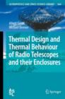 Image for Thermal Design and Thermal Behaviour of Radio Telescopes and their Enclosures