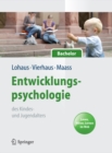 Image for Entwicklungspsychologie Des Kindes- Und Jugendalters Fur Bachelor. Lesen, Horen, Lernen Im Web (Lehrbuch Mit Online-materialien)