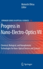 Image for Progress in nano-electro-optics.7,: Chemical, biological, and nanophotonic technologies for nano-optical devices and systems
