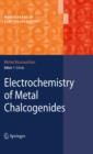 Image for Electrochemistry of metal chalcogenides